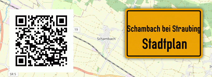 Stadtplan Schambach bei Straubing