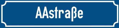 Straßenschild AAstraße