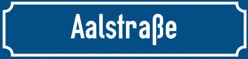 Straßenschild Aalstraße