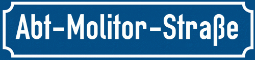 Straßenschild Abt-Molitor-Straße