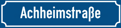 Straßenschild Achheimstraße