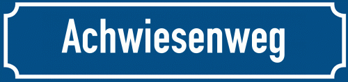 Straßenschild Achwiesenweg