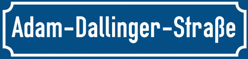 Straßenschild Adam-Dallinger-Straße zum kostenlosen Download