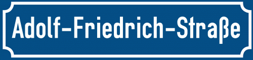 Straßenschild Adolf-Friedrich-Straße