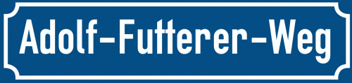 Straßenschild Adolf-Futterer-Weg