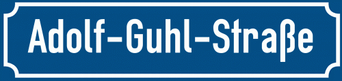 Straßenschild Adolf-Guhl-Straße