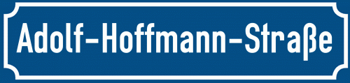 Straßenschild Adolf-Hoffmann-Straße