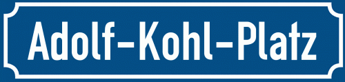 Straßenschild Adolf-Kohl-Platz