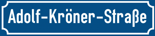Straßenschild Adolf-Kröner-Straße