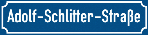 Straßenschild Adolf-Schlitter-Straße