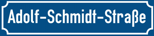 Straßenschild Adolf-Schmidt-Straße