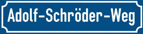 Straßenschild Adolf-Schröder-Weg