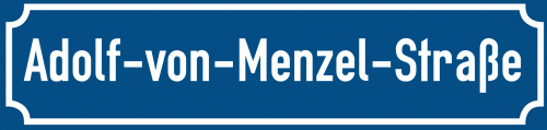 Straßenschild Adolf-von-Menzel-Straße