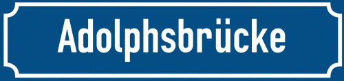 Straßenschild Adolphsbrücke