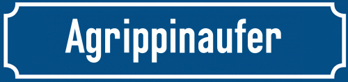 Straßenschild Agrippinaufer