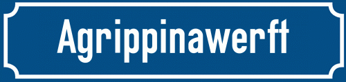 Straßenschild Agrippinawerft