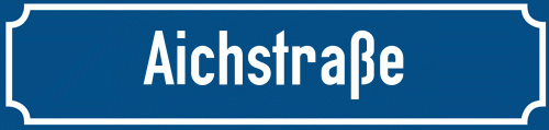 Straßenschild Aichstraße