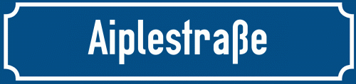 Straßenschild Aiplestraße