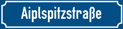 Straßenschild Aiplspitzstraße
