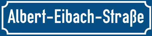 Straßenschild Albert-Eibach-Straße