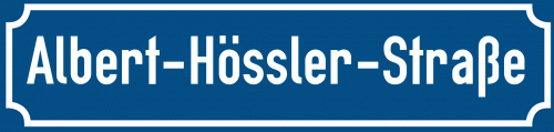 Straßenschild Albert-Hössler-Straße