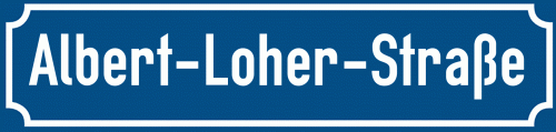 Straßenschild Albert-Loher-Straße