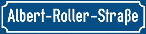 Straßenschild Albert-Roller-Straße