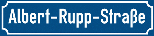 Straßenschild Albert-Rupp-Straße