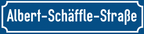 Straßenschild Albert-Schäffle-Straße