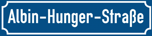 Straßenschild Albin-Hunger-Straße