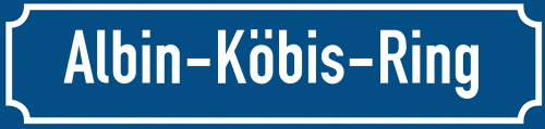 Straßenschild Albin-Köbis-Ring
