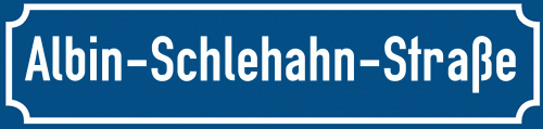 Straßenschild Albin-Schlehahn-Straße