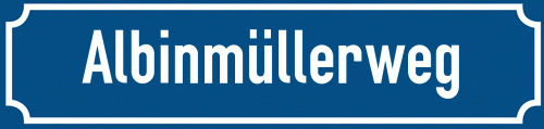 Straßenschild Albinmüllerweg
