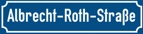 Straßenschild Albrecht-Roth-Straße
