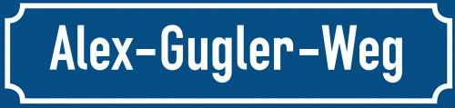 Straßenschild Alex-Gugler-Weg