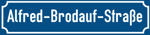 Straßenschild Alfred-Brodauf-Straße