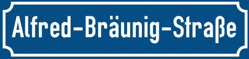 Straßenschild Alfred-Bräunig-Straße