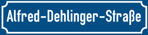 Straßenschild Alfred-Dehlinger-Straße