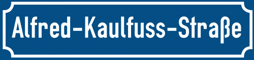 Straßenschild Alfred-Kaulfuss-Straße