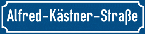 Straßenschild Alfred-Kästner-Straße