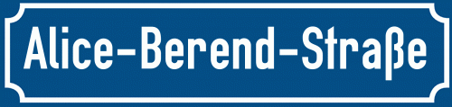Straßenschild Alice-Berend-Straße zum kostenlosen Download