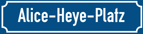 Straßenschild Alice-Heye-Platz