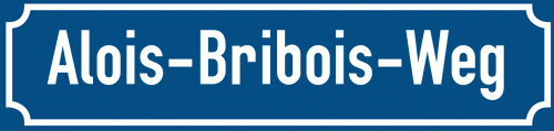 Straßenschild Alois-Bribois-Weg