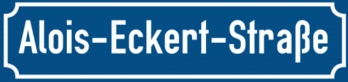 Straßenschild Alois-Eckert-Straße