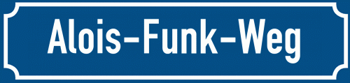 Straßenschild Alois-Funk-Weg