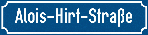 Straßenschild Alois-Hirt-Straße zum kostenlosen Download