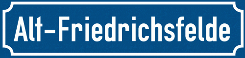 Straßenschild Alt-Friedrichsfelde zum kostenlosen Download