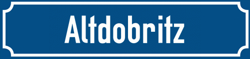 Straßenschild Altdobritz