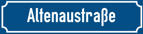 Straßenschild Altenaustraße