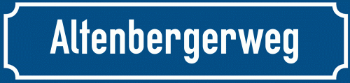 Straßenschild Altenbergerweg